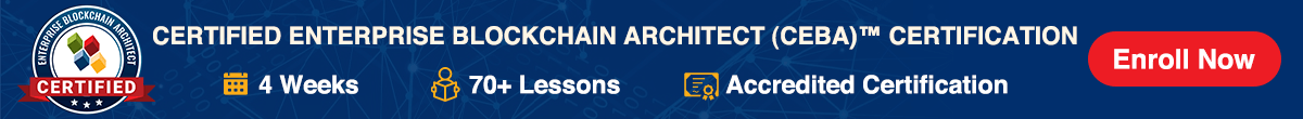 Certified Enterprise Blockchain Architect Certification